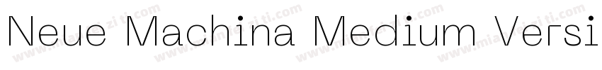 Neue Machina Medium Version 2000字体转换